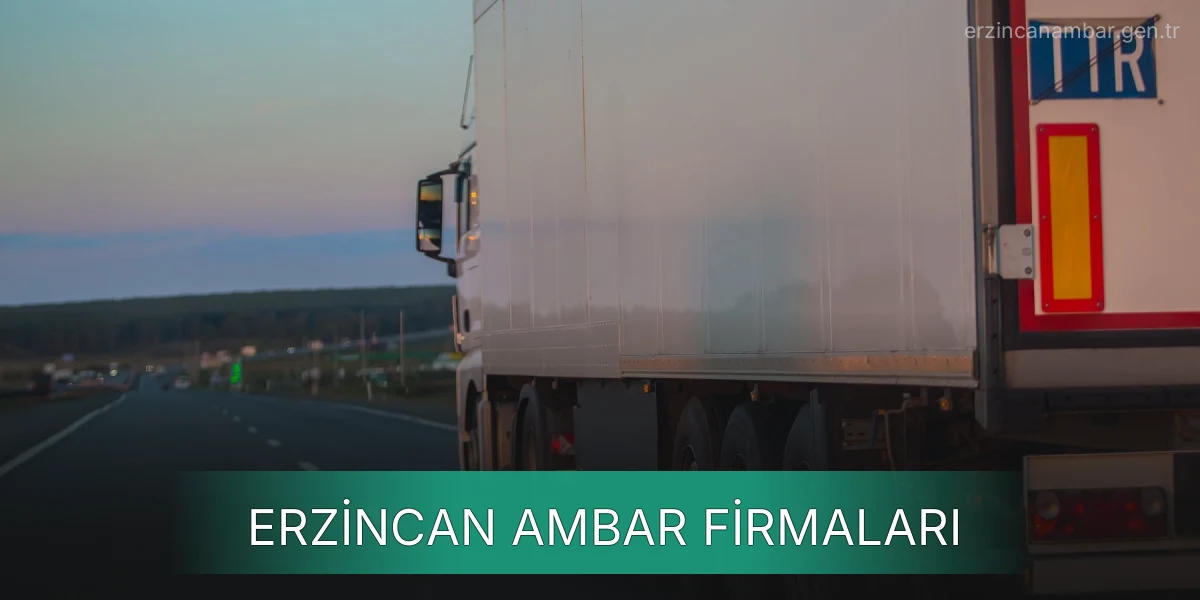 İstanbul Erzincan Ambar Firmaları