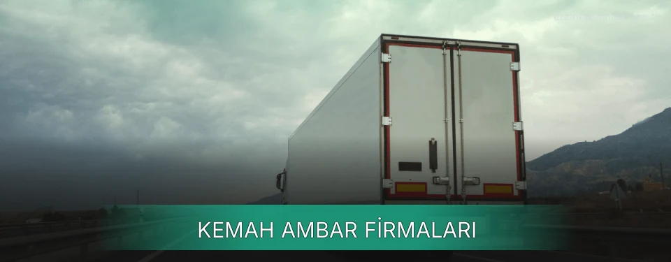 Kemah Ambar Taşımacılık Kemah Ambar Taşımacılık